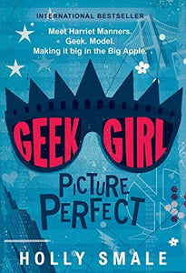 Geek Girl: Picture Perfect 