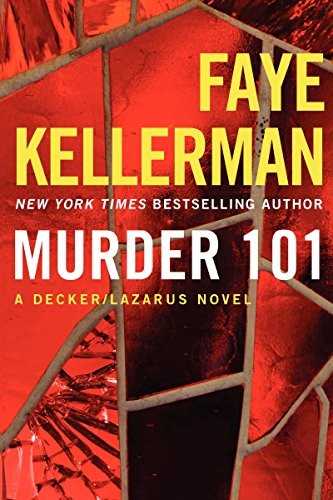 Murder 101: A Decker/Lazarus Novel