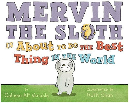 Mervin The Sloth Is About To Do The Best Thing In The World