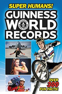 Guinness World Records: Super Humans! 