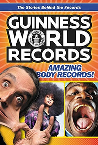Guinness World Records: Amazing Body Records! 