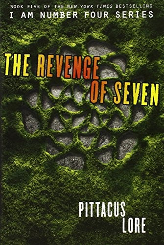 The Revenge of Seven (Lorien Legacies)