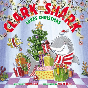 Clark The Shark Loves Christmas