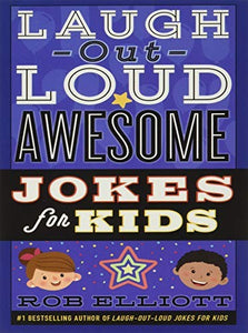 Laugh-Out-Loud Awesome Jokes for Kids 