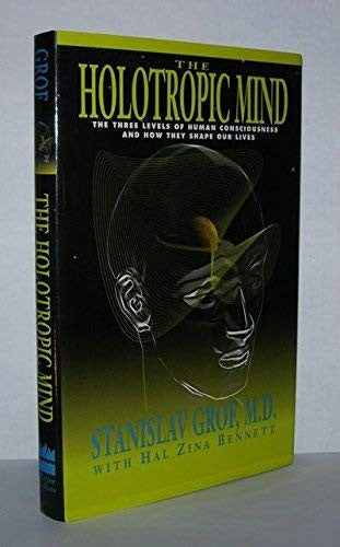 The Holotropic Mind