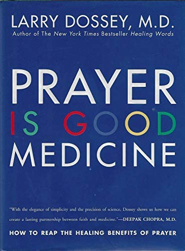 Prayer is Good Medicine