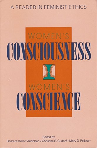 Women's Consciousness, Woman's Conscience