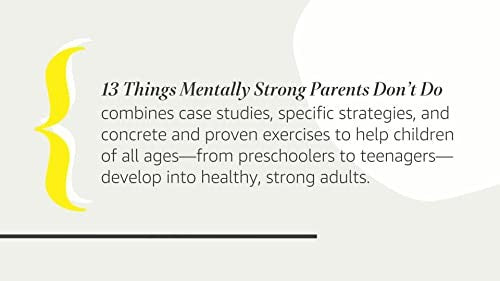 13 Things Mentally Strong Parents Don't Do