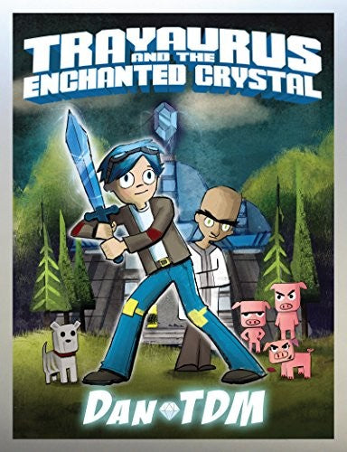 Dantdm: Trayaurus and the Enchanted Crystal