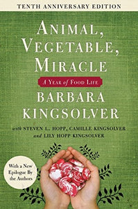 Animal, Vegetable, Miracle - Tenth Anniversary Edition 