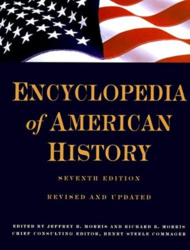 The Encyclopedia of American History