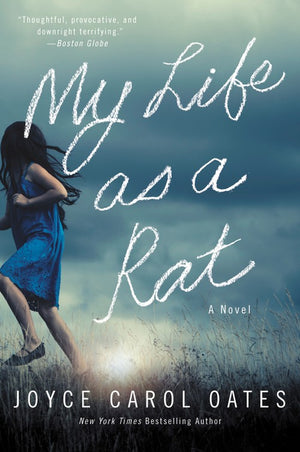 MY LIFE AS A RAT:A NOVEL