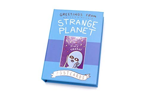Greetings from Strange Planet