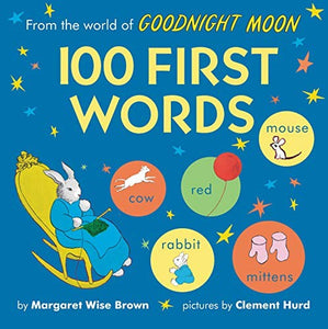From the World of Goodnight Moon: 100 First Words 