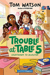 Trouble at Table 5 #6: Countdown to Disaster 