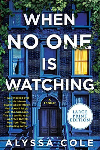 When No One Is Watching: A Thriller [Large Print]