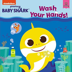 Baby Shark: Wash Your Hands! 