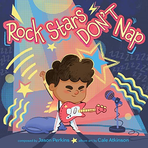 Rock Stars Dont Nap