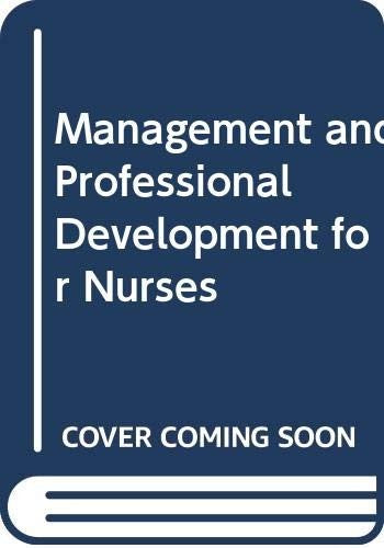 Management and Professional Development for Nurses