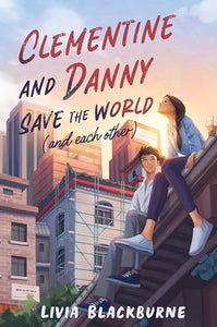 Clementine and Danny Save the World (and Each Other) 