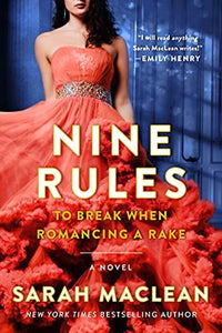 Nine Rules to Break When Romancing a Rake 