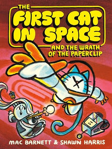The First Cat in Space and the Wrath of the Paperclip 