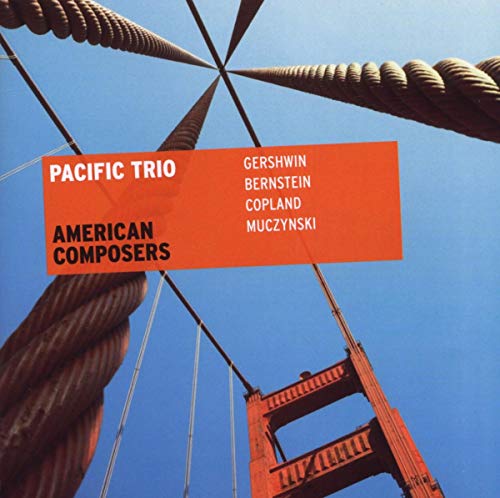 American Composers - Gershwin, Bernstein, Copland & Muczynski