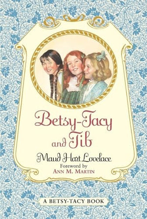 Betsy-Tacy and Tib