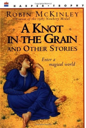 "A Knot in the Grain" and Other Stories