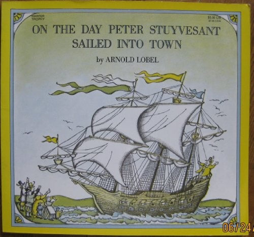 On the Day Peter Stuyvesant Sailed Into Town
