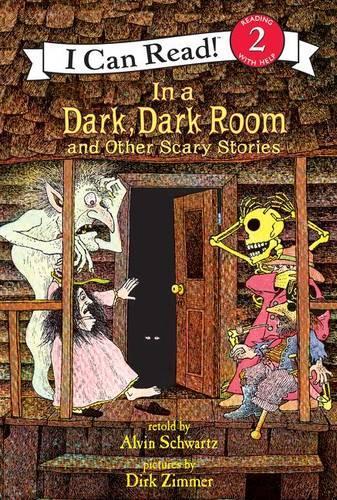 "In a Dark, Dark Room" and Other Scary Stories