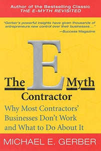 The e-myth Contractor 