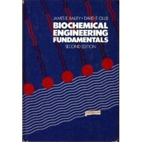 Biochemical Engineering Fundamentals