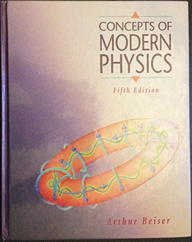 Concepts of Modern Physics