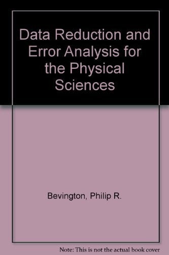 Data Reduction and Error Analysis for the Physical Sciences