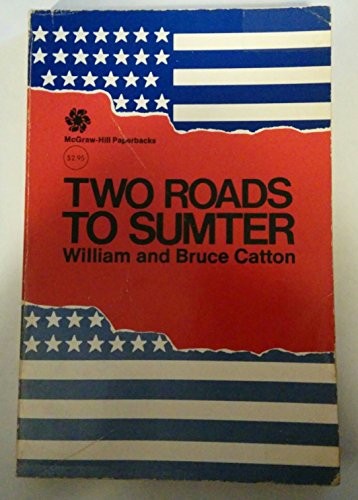 Two Roads to Sumter