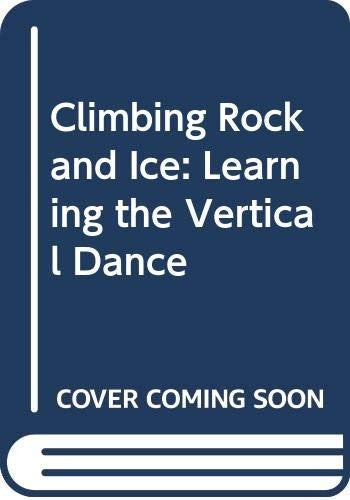 Climbing Rock and Ice