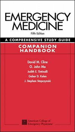 Emergency Medicine:  A Comprehensive Study Guide 5th edition Companion Handbook