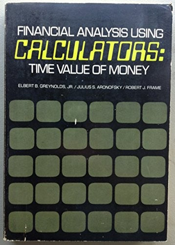 Financial Analysis Using Calculators