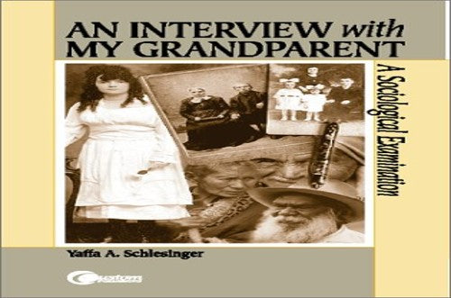 An Interview with My Grandparent