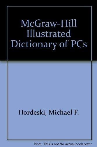 McGraw-Hill Illustrated Dictionary of PCs