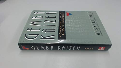 Gemba Kaizen: A Commonsense, Low-Cost Approach to Management