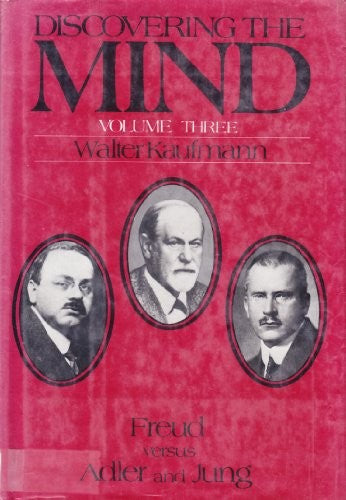Freud Versus Adler and Jung