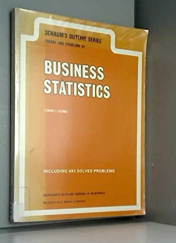 Schaum's Outline of Theory and Problems of Business Statistics