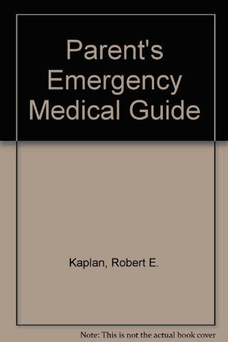 The Parents' Emergency Medical Guide