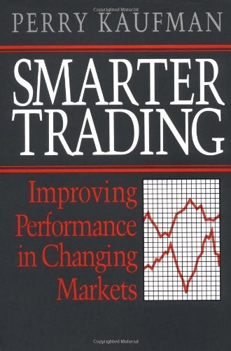 Smarter Trading: Improving Performance in Changing Markets