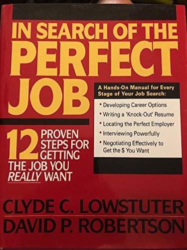 In Search of the Perfect Job