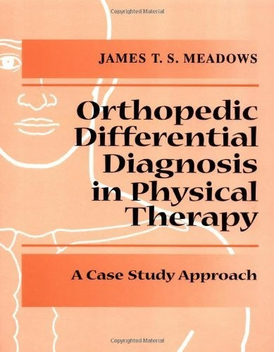 Differential Diagnosis for the Orthopedic Physical Therapist