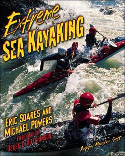 Extreme Sea Kayaking: A Survival Guide