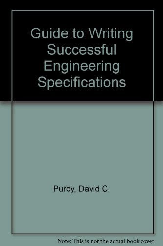 Guide to Writing Successful Engineering Specifications